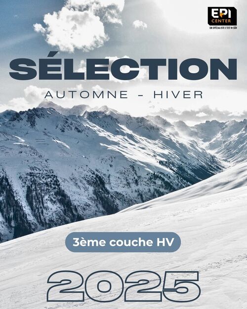 SELECTION HIVER - 3éme couche HV SELECTION HIVER - 3éme couche HV
